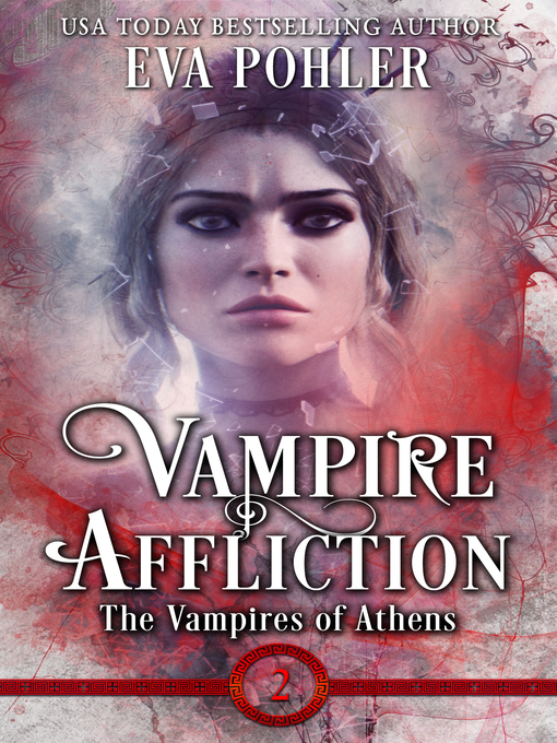 Title details for Vampire Affliction by Eva Pohler - Available
